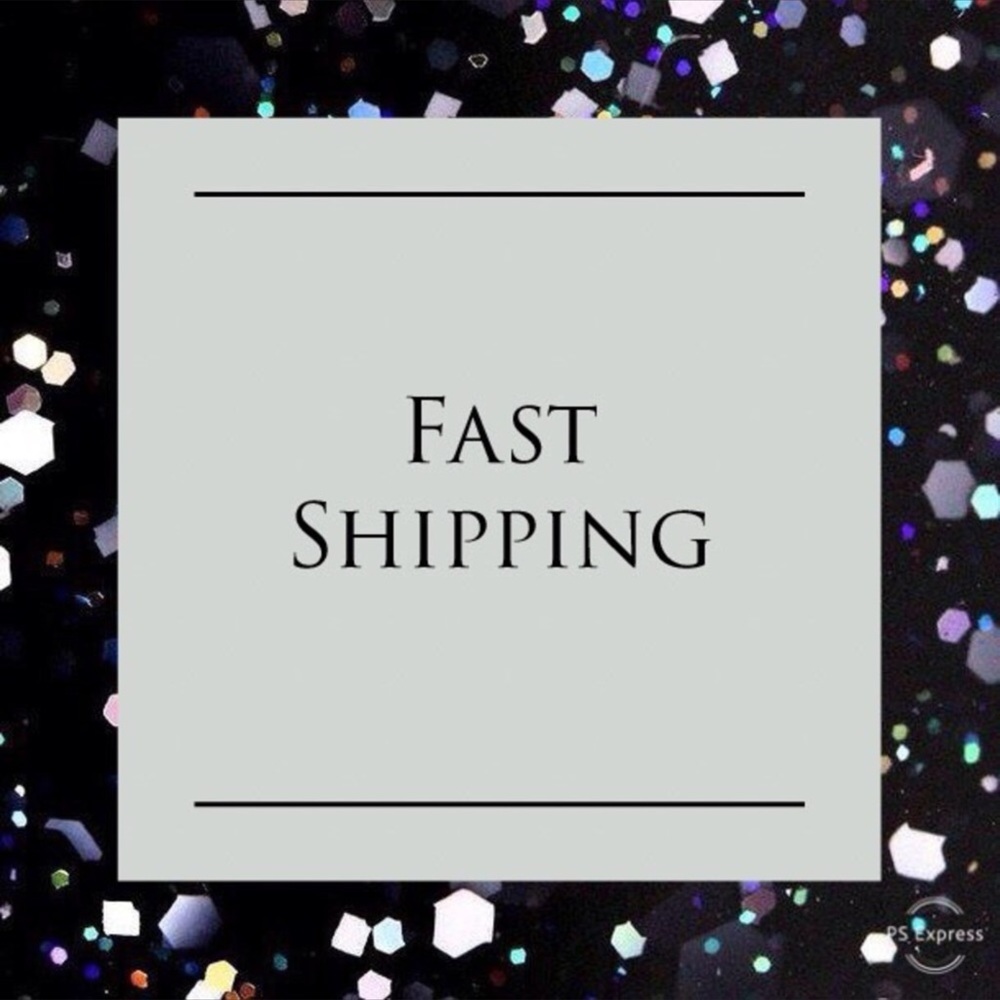 Fast Shipping